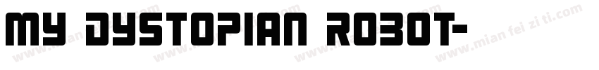 my dystopian robot字体转换